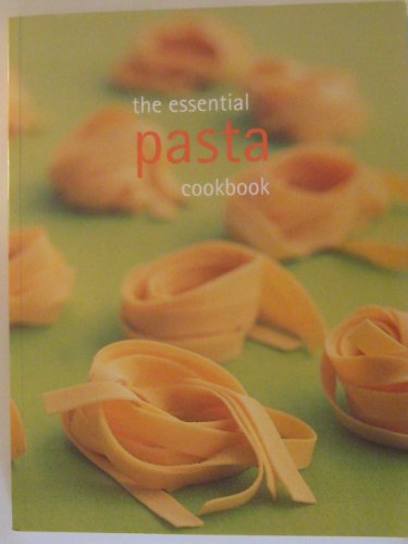 Stock image for the essential pasta cookbook (the essential cookbooks) for sale by SecondSale