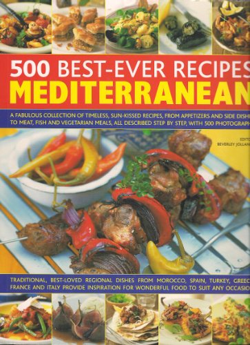 Beispielbild fr 500 Best-Ever Recipes Mediterranean zum Verkauf von Better World Books