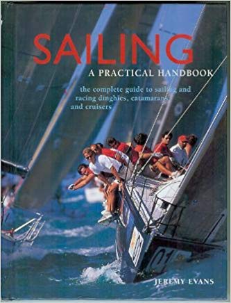 Beispielbild fr Sailing: A Practical Handbook zum Verkauf von Better World Books