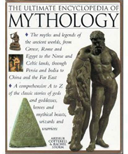 Beispielbild fr The Ultimate Encyclopedia of Mythology: An A-Z Guide to the Myths and Legends of the Ancient World zum Verkauf von Wonder Book