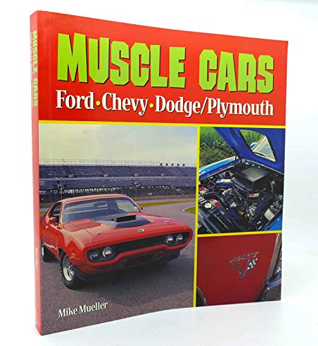 Beispielbild fr Muscle cars: Ford, Chevy, Dodge/Plymouth zum Verkauf von Wonder Book