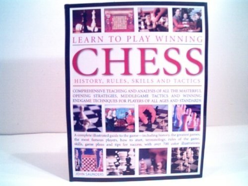 Beispielbild fr Learn to Play Winning Chess History, Rules, Skills and Tactic zum Verkauf von Wonder Book