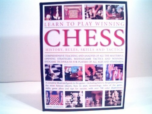 How to Play and Win at Chess - by John Saunders (Hardcover)