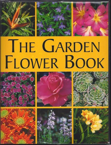 Stock image for The Garden Flower Book for sale by Your Online Bookstore