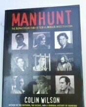Beispielbild fr MANHUNT the definitive history of serial murder investigation zum Verkauf von Books From California