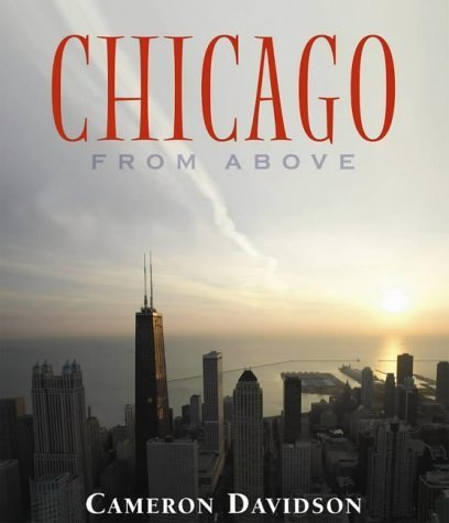 Beispielbild fr Chicago from Above (USA From Above S.) zum Verkauf von Wonder Book