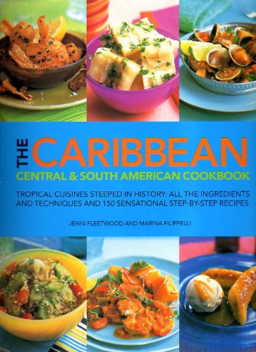 Beispielbild fr The Caribbean Central & South American Cookbook zum Verkauf von Better World Books