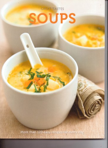 Stock image for Soups (Great Tastes) for sale by BookHolders