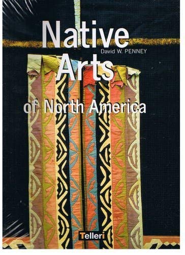 Stock image for Native Arts of North America for sale by Redux Books