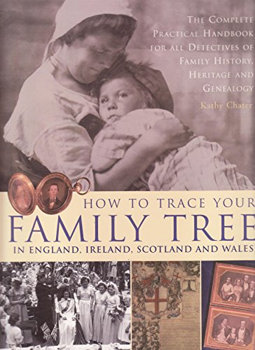 Imagen de archivo de How to Trace Your Family Tree in England, Ireland, Scotland and Wales a la venta por Books of the Smoky Mountains