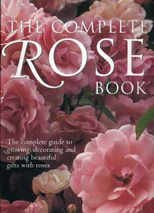 9780681779457: The Complete Rose Book