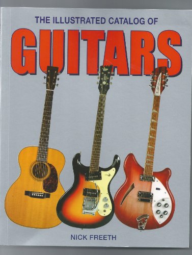 Beispielbild fr The Illustrated Catalog of Guitars zum Verkauf von WorldofBooks