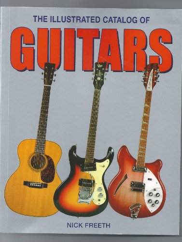 Stock image for The Illustrated Catalog of Guitars for sale by Better World Books: West