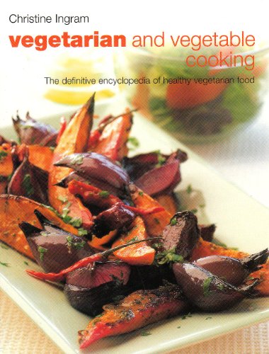 Beispielbild fr Vegetarian and Vegetable Cooking zum Verkauf von SecondSale