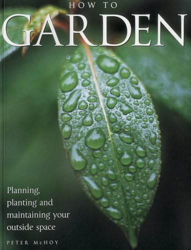 Imagen de archivo de Gardening Success: A Comprehensive step-by-step guide to creating and maintaining the perfect garden a la venta por HPB Inc.