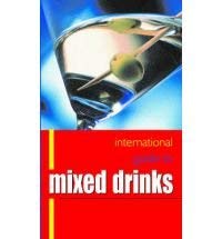 Beispielbild fr International Guide to Mixed Drinks zum Verkauf von SecondSale