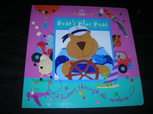 Stock image for Bear's Blue Boat: A Journey Through the Rainbow (Sparkly Starters) for sale by Jenson Books Inc