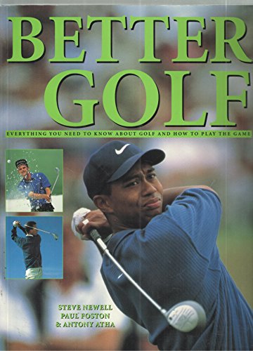 Better Golf - Steve Newell, Paul Foston & Antony Atha