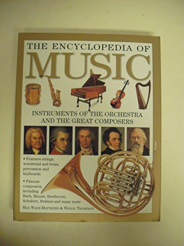 Beispielbild fr The Encyclopedia of Music the Encyclopedia of Music Instruments of the Orchestra and the Great Composers zum Verkauf von SecondSale