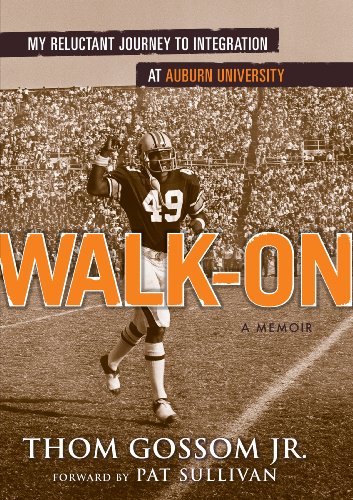 Stock image for WALK-ON My Reluctant Journey to Integration at Auburn University for sale by Reed Books The Museum of Fond Memories