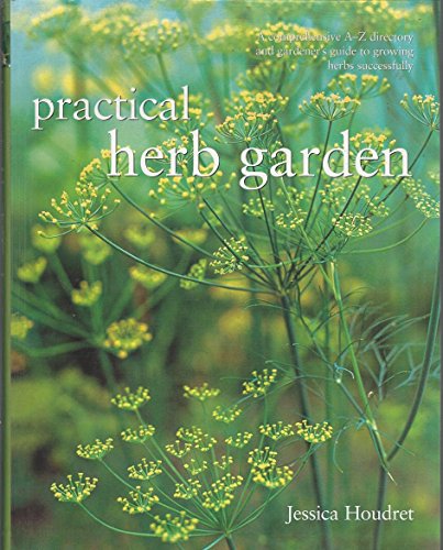 Imagen de archivo de Practical Herb Garden a la venta por Open Books