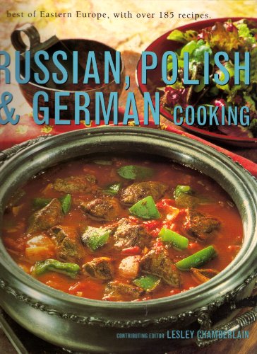 Imagen de archivo de Russian, Polish & German Cooking a la venta por Your Online Bookstore