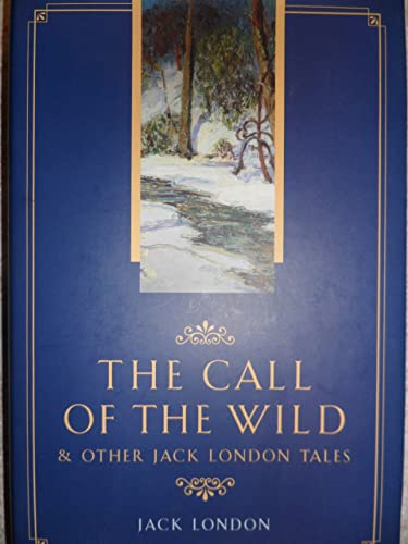 9780681995574: The call of the wild & other Jack London tales