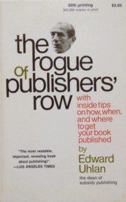 Imagen de archivo de The Rogue of Publishers' Row a la venta por Lighthouse Books and Gifts