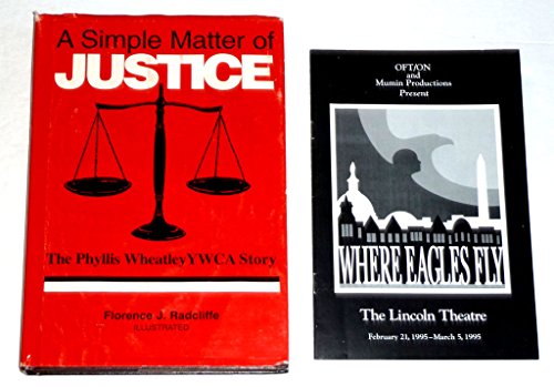 Stock image for A Simple Matter of Justice: The Phyllis Wheatley YWCA Story for sale by Du Bois Book Center