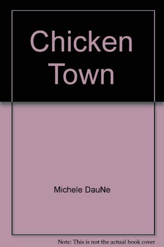 9780682402385: Title: Chicken Town