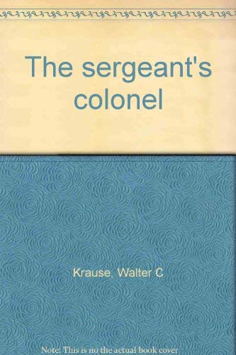 Beispielbild fr The Sergeant's Colonel zum Verkauf von Booketeria Inc.