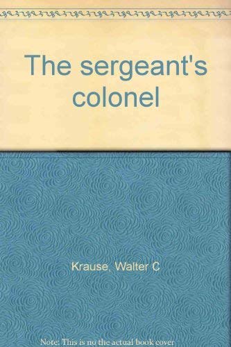 Stock image for The Sergeant's Colonel for sale by Booketeria Inc.