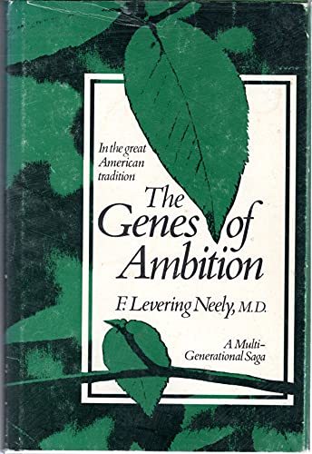 Stock image for The Genes of Ambition A Multi-Generational Saga for sale by Harry Alter