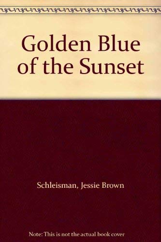 Imagen de archivo de Golden Blue of the Sunset a la venta por books4u31