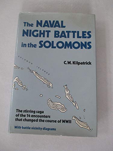 Beispielbild fr The Naval Night Battles in the Solomons zum Verkauf von COLLINS BOOKS