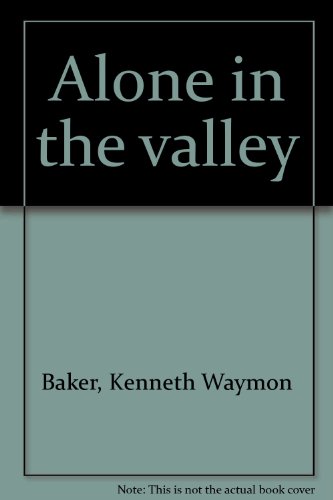 Stock image for Alone in the valley for sale by Eagle Eye Books