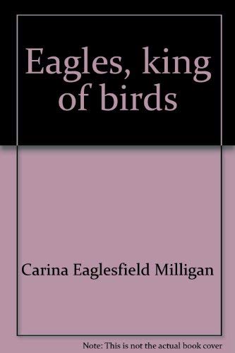 Eagles - King of Birds