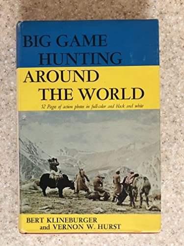 9780682470384: BIG GAME HUNTING AROUND THE WORLD