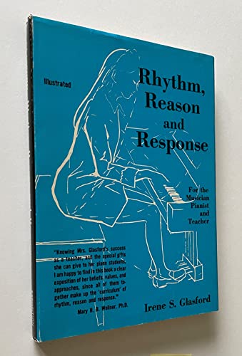 Beispielbild fr Rhythm, Reason and Response for the Musician, Pianist, and Teacher zum Verkauf von THE OLD LIBRARY SHOP