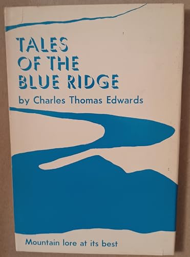 Stock image for TALES OF THE BLUE RIDGE. for sale by Nelson & Nelson, Booksellers