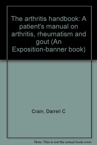 Beispielbild fr The arthritis handbook: A patient's manual on arthritis, rheumatism and gout (An Exposition-banner book) zum Verkauf von Wonder Book