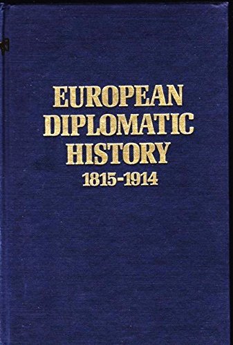 Beispielbild fr European Diplomatic History, 1815-1914 : Documents and Interpretations zum Verkauf von Better World Books