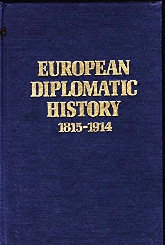 Stock image for European Diplomatic History, 1815-1914 : Documents and Interpretations for sale by Better World Books