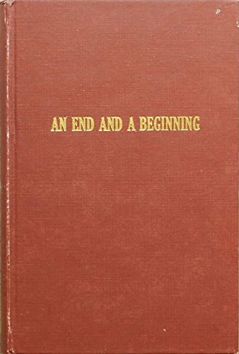 Beispielbild fr An End and a Beginning: The South Coast and Los Angeles 1850-1887 zum Verkauf von Turn-The-Page Books