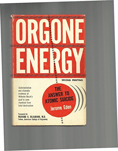 9780682474771: Orgone Energy the Answer to Atomic Suicide