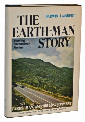 Beispielbild fr The earth-man story, starring Shenandoah Skyline (Shenandoah Natural History Association. Bulletin no. 6 [i.e. 5]) zum Verkauf von Wonder Book