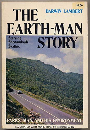 Beispielbild fr The earth-man story, starring Shenandoah Skyline (Shenandoah Natural History Association. Bulletin no. 6 [i.e. 5]) zum Verkauf von Wizard Books