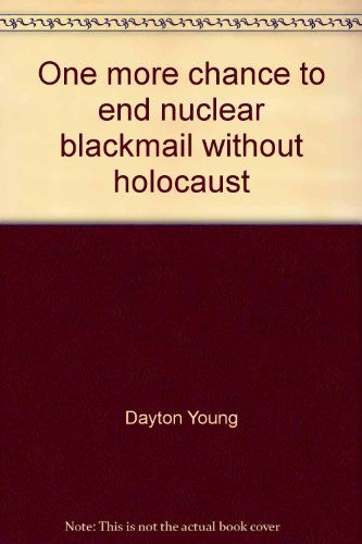 Beispielbild fr One more chance, to end nuclear blackmail without holocaust zum Verkauf von ThriftBooks-Dallas