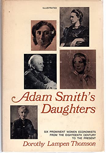 Stock image for Adam Smith's Daughters for sale by Better World Books: West