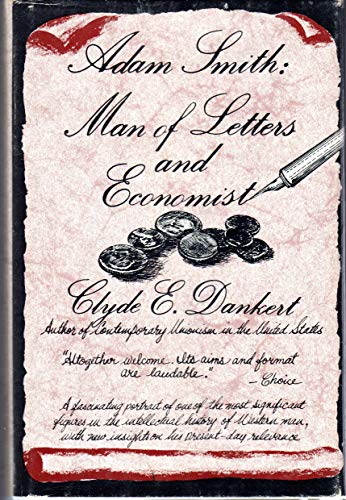 Imagen de archivo de Adam Smith: Man of letters and economist (An Exposition-university book) a la venta por Midtown Scholar Bookstore